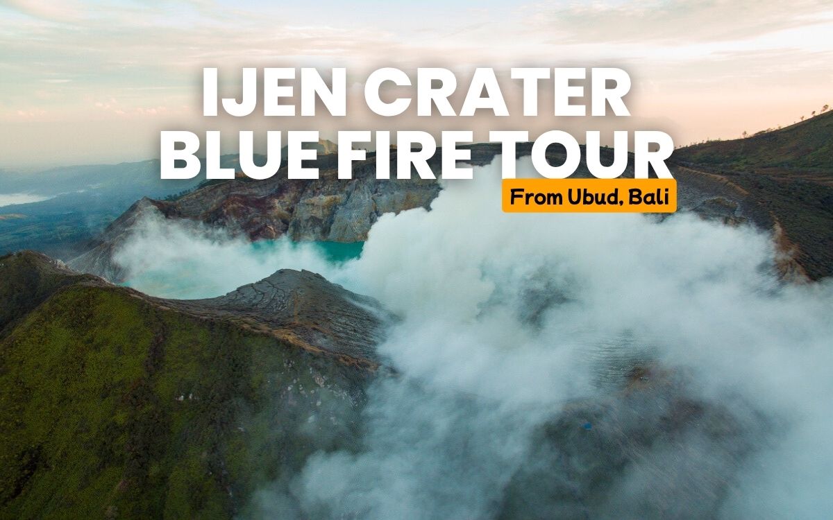 Ijen Crater Blue Fire Tour – Overnight Trip from Ubud, Bali